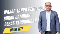 Pria berkacamata mengenakan jas berdiri di samping tulisan "Wajar Tanpa Pengecualian Bukan Jaminan Bebas Kecurangan - Opini WTP"