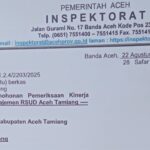 Surat resmi Inspektorat Aceh kepada Inspektorat Aceh Tamiang terkait aduan LSM Pandora soal pelayanan RSUD Aceh Tamiang yang semakin memburuk pasca sidak Wakil Bupati.